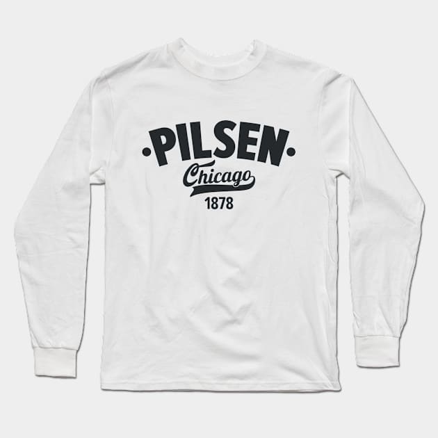 Pilsen Chicago Logo - Where Art Meets Neighborhood Long Sleeve T-Shirt by Boogosh